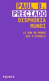 Front cover_Dysphoria mundi : le son du monde qui s'écroule