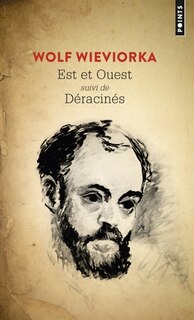 Couverture_Est et Ouest ; D&eacute;racin&eacute;s