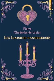 Couverture_Les liaisons dangereuses ou Lettres recueillies dans une société et publiées pour l'instruction de quelques autres