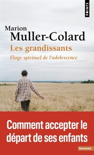 Front cover_Les grandissants : éloge spirituel de l'adolescence