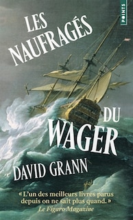 Couverture_Les naufragés du Wager : une histoire de naufrage, de mutinerie et de meurtres