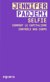 Front cover_Selfie : comment le capitalisme contrôle nos corps
