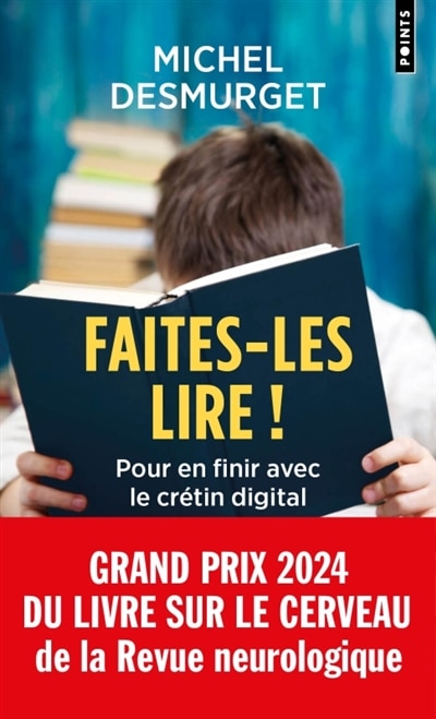Front cover_Faites-les lire ! : pour en finir avec le crétin digital