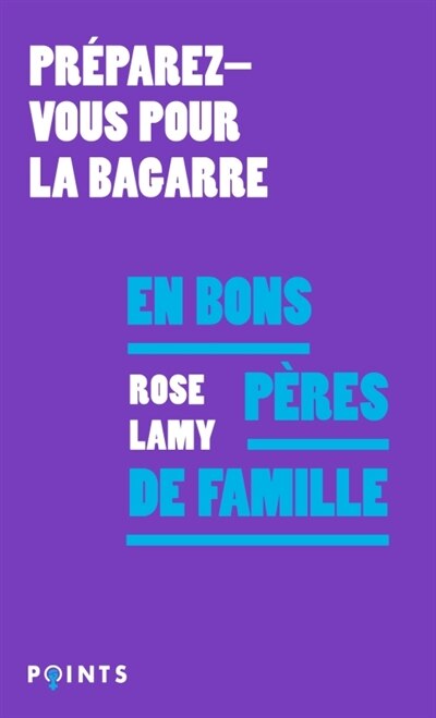 Front cover_En bons pères de famille : préparez-vous pour la bagarre