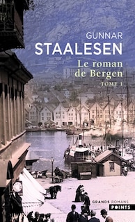 Front cover_Le roman de Bergen. 1900, l'aube, Vol. 1