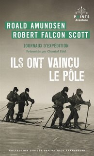 Couverture_Ils ont vaincu le pôle - Journaux d'expédition