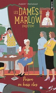 Front cover_LES Dames de Marlow enquêtent T.03 : Poison en huis clos