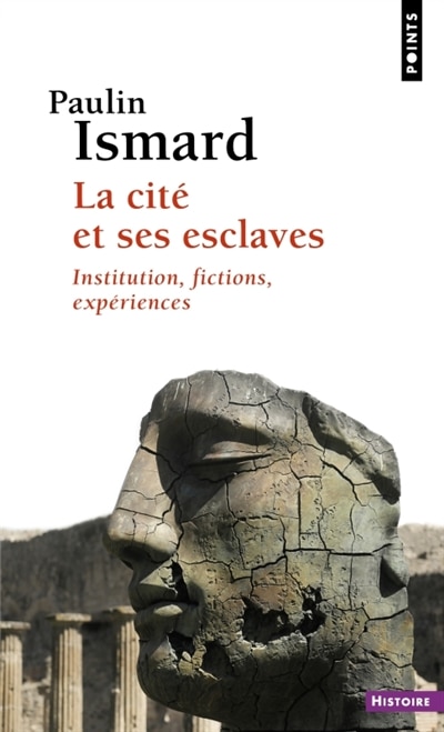 Front cover_La cité et ses esclaves : institution, fictions, expériences
