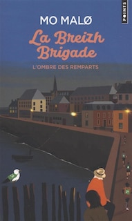 Front cover_la Breizh Brigade T.03 : L'ombre des remparts