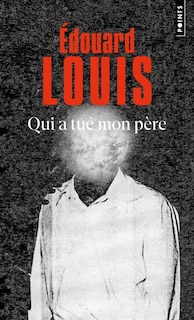 Couverture_Qui a tué mon père