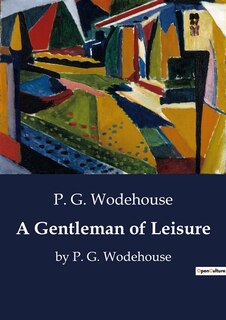 Front cover_A Gentleman of Leisure