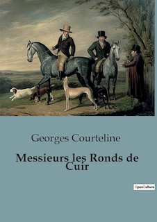 Front cover_Messieurs les Ronds de Cuir
