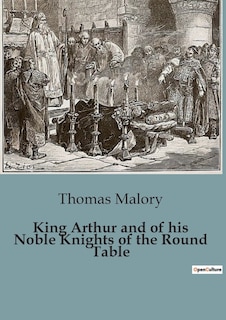 Couverture_King Arthur and of his Noble Knights of the Round Table