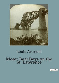 Couverture_Motor Boat Boys on the St. Lawrence