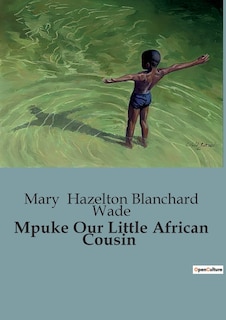 Front cover_Mpuke Our Little African Cousin