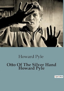 Front cover_Otto Of The Silver Hand Howard Pyle