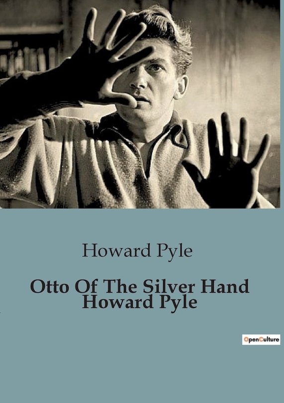 Front cover_Otto Of The Silver Hand Howard Pyle