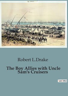 Front cover_The Boy Allies with Uncle Sam's Cruisers