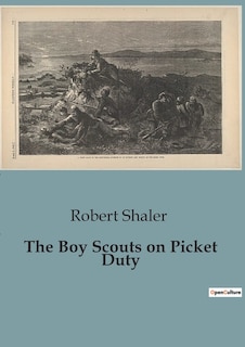 Front cover_The Boy Scouts on Picket Duty