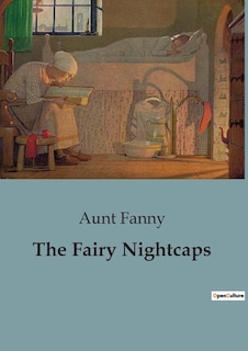 The Fairy Nightcaps