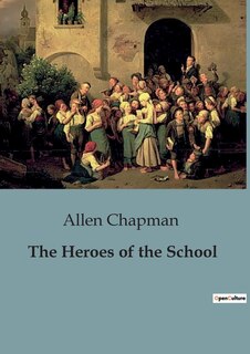 Front cover_The Heroes of the School