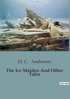 The Ice Maiden And Other Tales