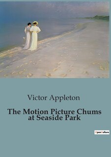 Front cover_The Motion Picture Chums at Seaside Park