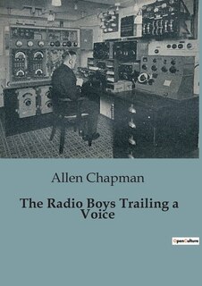 Front cover_The Radio Boys Trailing a Voice
