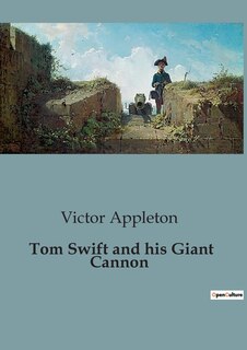 Front cover_Tom Swift and his Giant Cannon
