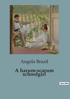 Front cover_A harum-scarum schoolgirl