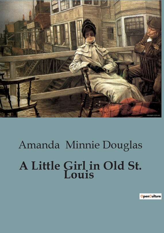 Front cover_A Little Girl in Old St. Louis