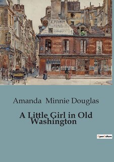 Front cover_A Little Girl in Old Washington