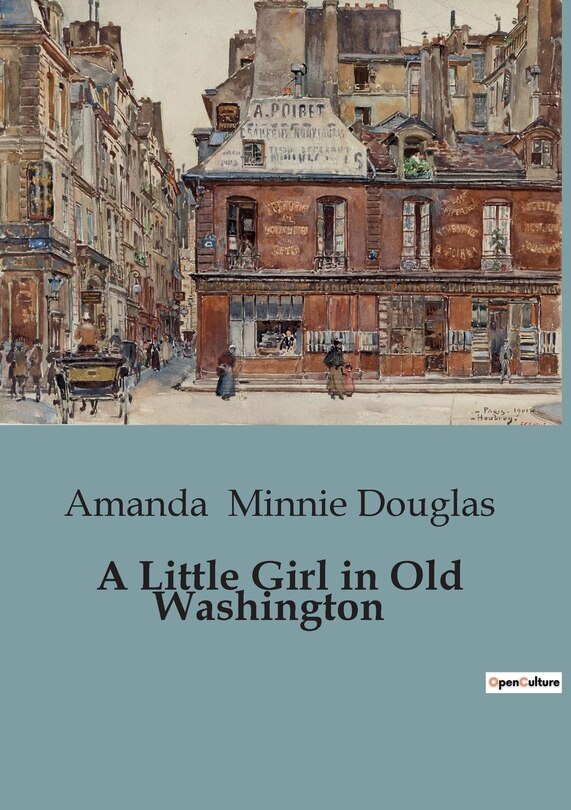 Front cover_A Little Girl in Old Washington