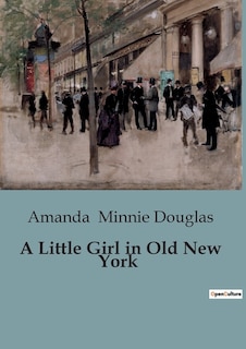 A Little Girl in Old New York