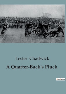 Front cover_A Quarter-Back's Pluck