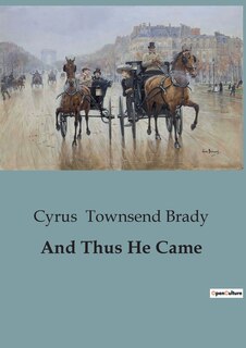 Front cover_And Thus He Came