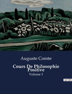 Front cover_Cours De Philosophie Positive