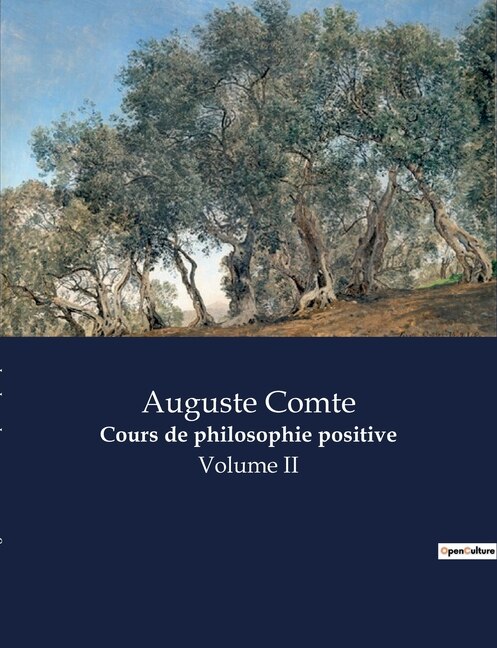 Cours de philosophie positive: Volume II