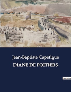 Front cover_Diane de Poitiers