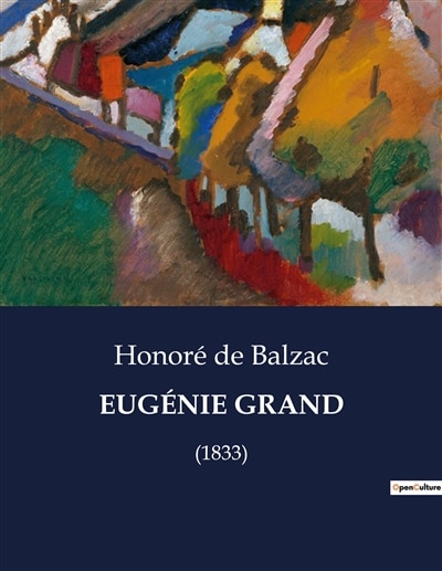 Eugénie Grand: (1833)