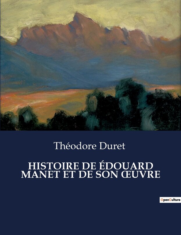Front cover_Histoire de Édouard Manet Et de Son Oeuvre