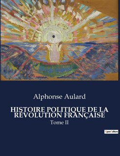 Front cover_Histoire Politique de la Révolution Française