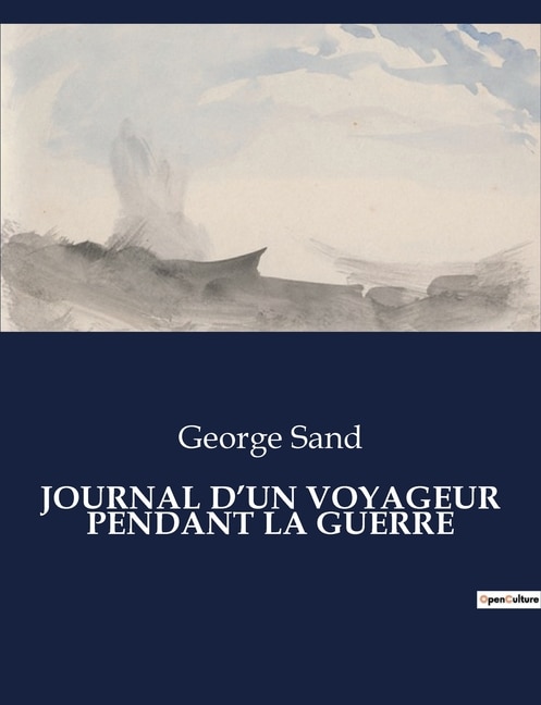 Journal d'Un Voyageur Pendant La Guerre