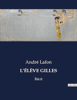 Front cover_L'&Eacute;l&egrave;ve Gilles