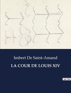 Couverture_La Cour de Louis XIV