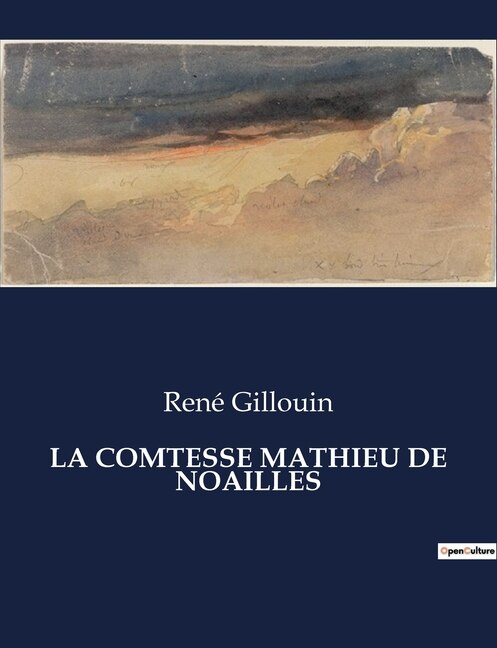 La Comtesse Mathieu de Noailles