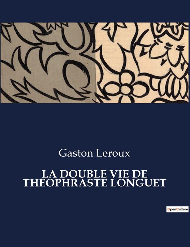 Couverture_La Double Vie de Th&eacute;ophraste Longuet