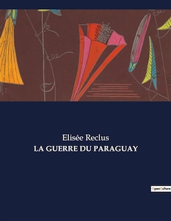 Couverture_La Guerre Du Paraguay