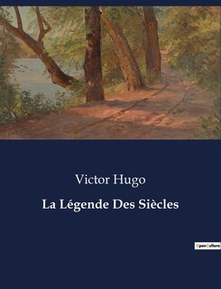 La Légende Des Siècles