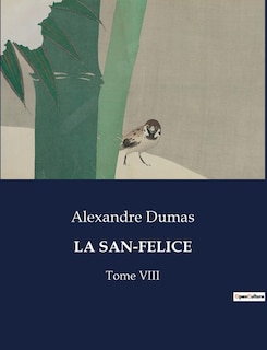 La San-Felice: Tome VIII